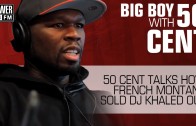 50 Cent „Says French Montana Sold DJ Khaled Out”