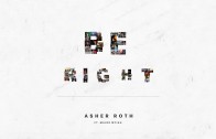 Asher Roth Feat. Major Myjah „Be Right”