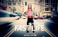 Asher Roth Feat. Vic Mensa „Fast Life”