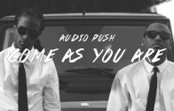 Audio Push „Come As You Are”