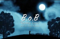 B.o.B „Greedy Love (Lyric)”