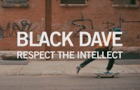 Black Dave „Respect the Intellect”