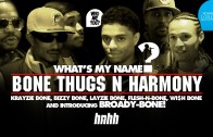 Bone Thugs „What’s my Name: Episode 6 – Featuring Bone Thugs ‚N Harmony”