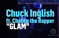 Chuck Inglish & Chance The Rapper Record „Glam” At Truth Studios