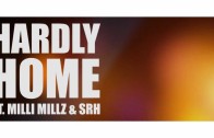Famous Feat. SRH & Milli Millz „Hardly Home (Teaser)”