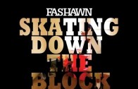Fashawn „Skating Down The Block”