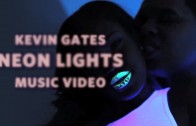 Kevin Gates „Neon Lights”