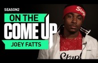 On The Come Up: Joey Fatts