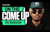On The Come Up: Ro Ransom