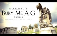 Rick Ross Feat. T.I. „Bury Me A G (Trailer)”
