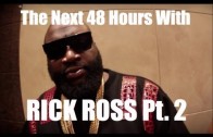 Rick Ross „The Next 48 Hours: Part 2”