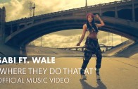 Sabi Feat. Wale „Where They Do That At „