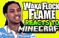 Waka Flocka Flame Plays Minecraft