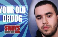 Your Old Droog On Sway In The Morning
