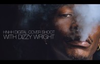Dizzy Wright’s HNHH Digital Cover Story BTS