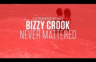Bizzy Crook „Never Mattered”