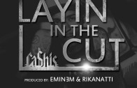 Ca$his „Layin In The Cut”