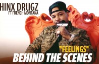 Chinx Drugz’ BTS Of „Feelings” Feat. French Montana