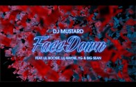 DJ Mustard Feat. Lil Wayne, Big Sean, YG & Lil Boosie „Face Down” (Official Lyric)