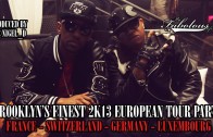 Fabolous Feat. Red Cafe „Brooklyn’s Finest 2k13 European Tour (Pt.1)”