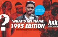 HNHH „What’s my Name: Episode 3 – 1995 Edition”