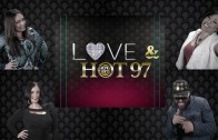 HOT 97 – Love & HOT97 (Part 1)