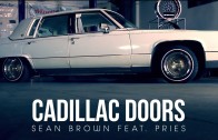 Sean Brown Feat. Pries „Cadillac Doors”
