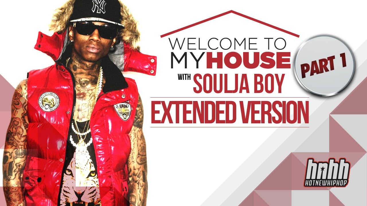 Soulja Boy „Welcome to my House: Soulja Boy [TEASER]”